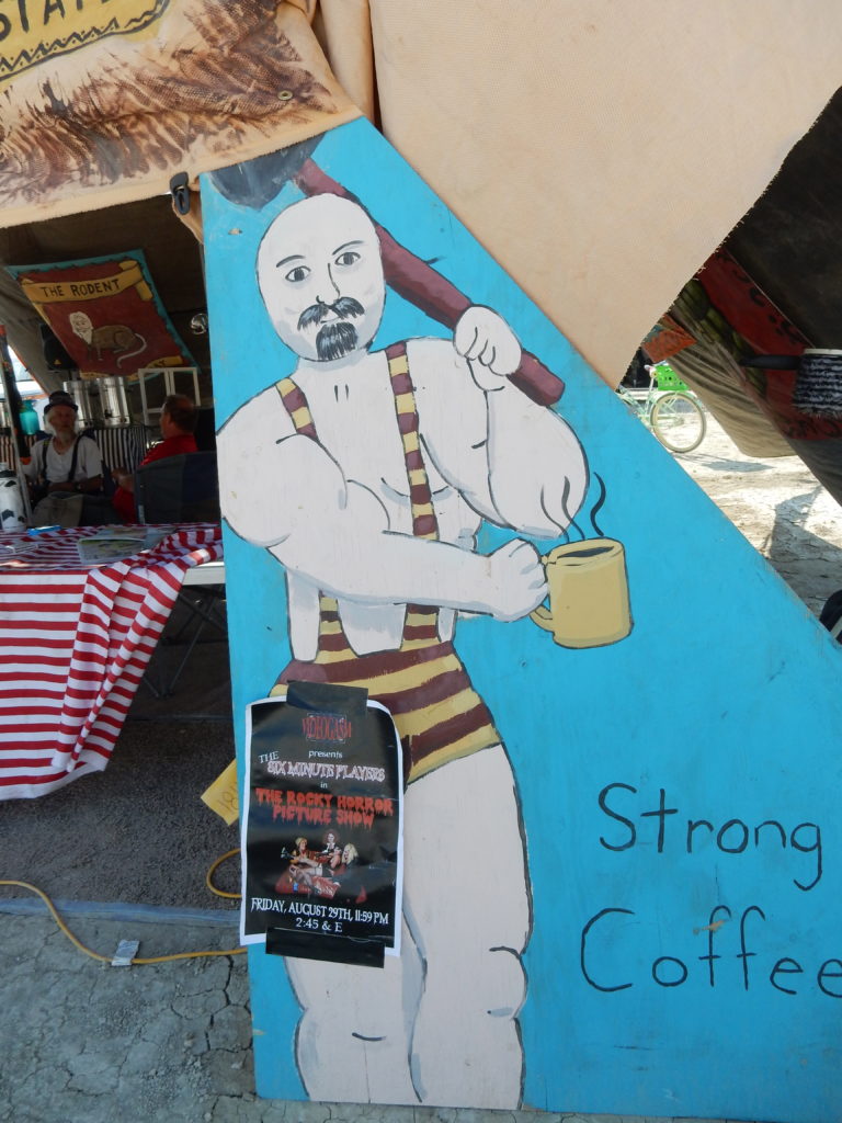 Strong Man Coffee- the camp advertised "luke warm coffee" but it was always fairly hot