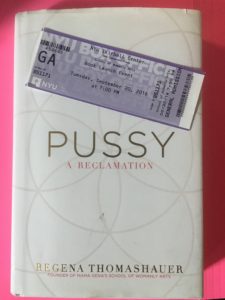 Pussy A Reclamation by Regina Thomashauer