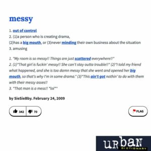 Messy urban dictionary definition