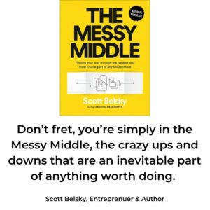 The Messy Middle by Scott Belsky quote