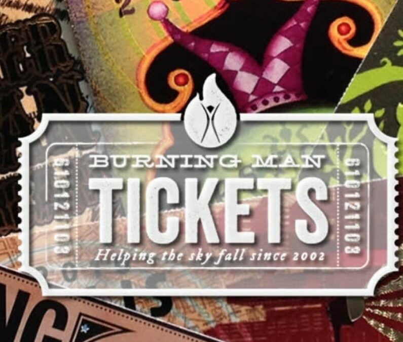 Is this your year for Burning Man Tickets?